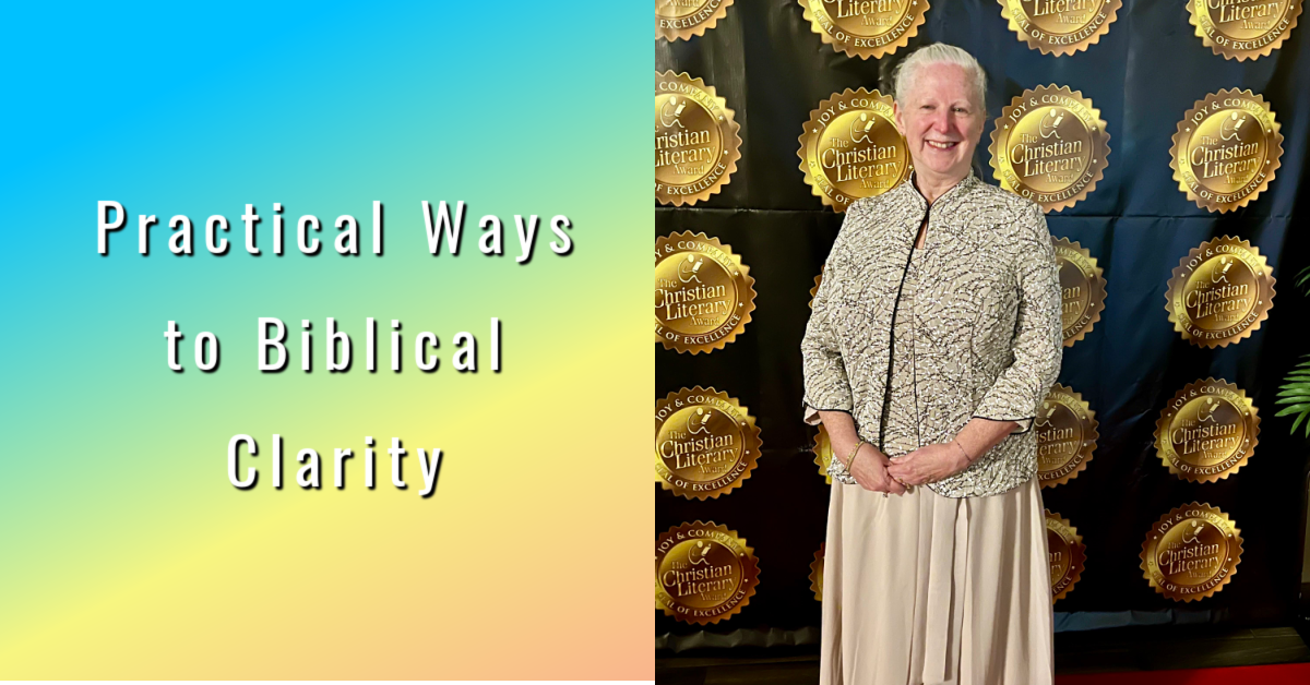 Practical Ways to Biblical Clarity - Yvonne M Morgan