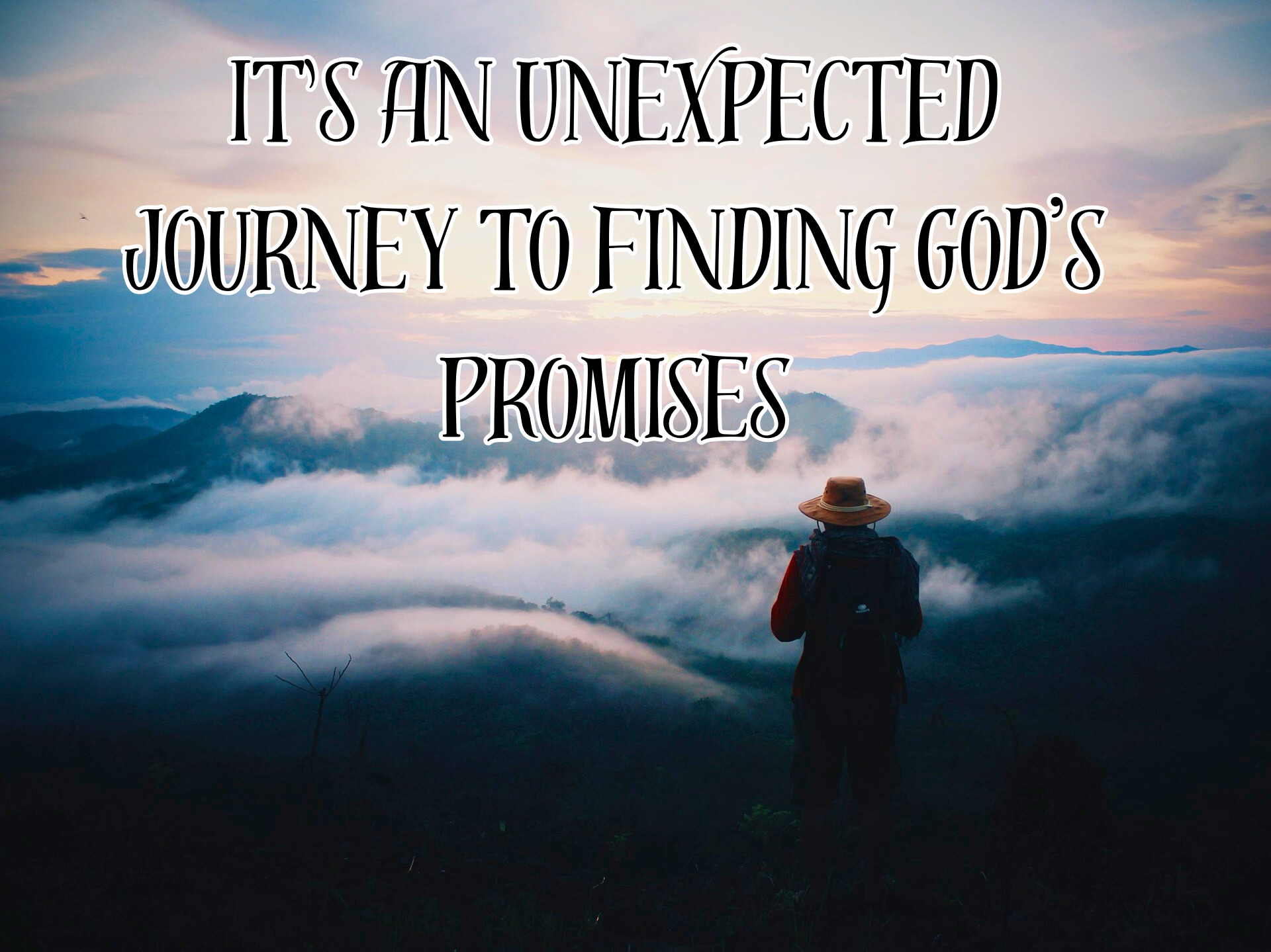 It’s An Unexpected Journey to Finding God’s Promises - Yvonne M Morgan